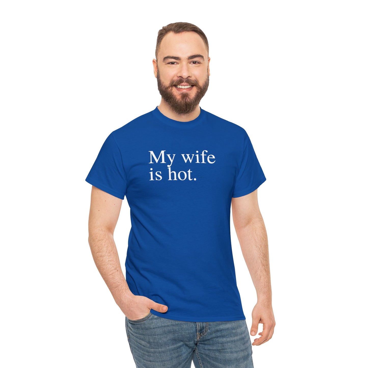 My Wife is Hot Men's Heavy Cotton Tee