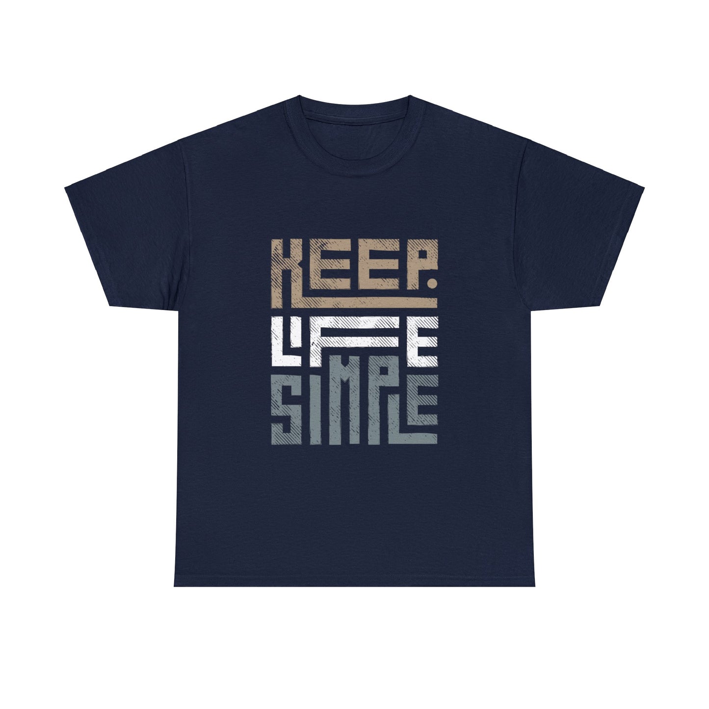 Keep Life Simple Earth Tone Unisex Heavy Cotton Tee