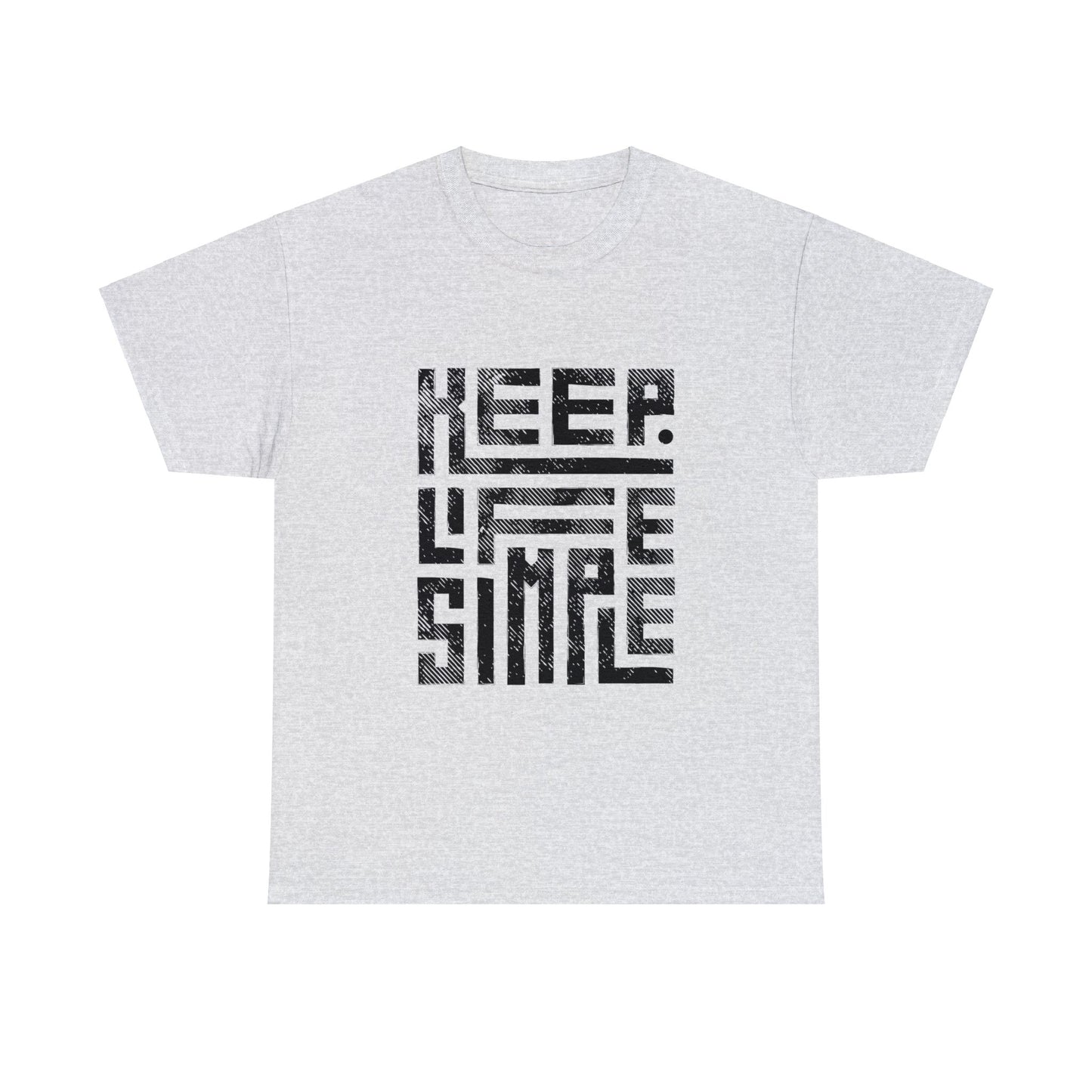 Keep It Simple Black Lettering Unisex Heavy Cotton Tee