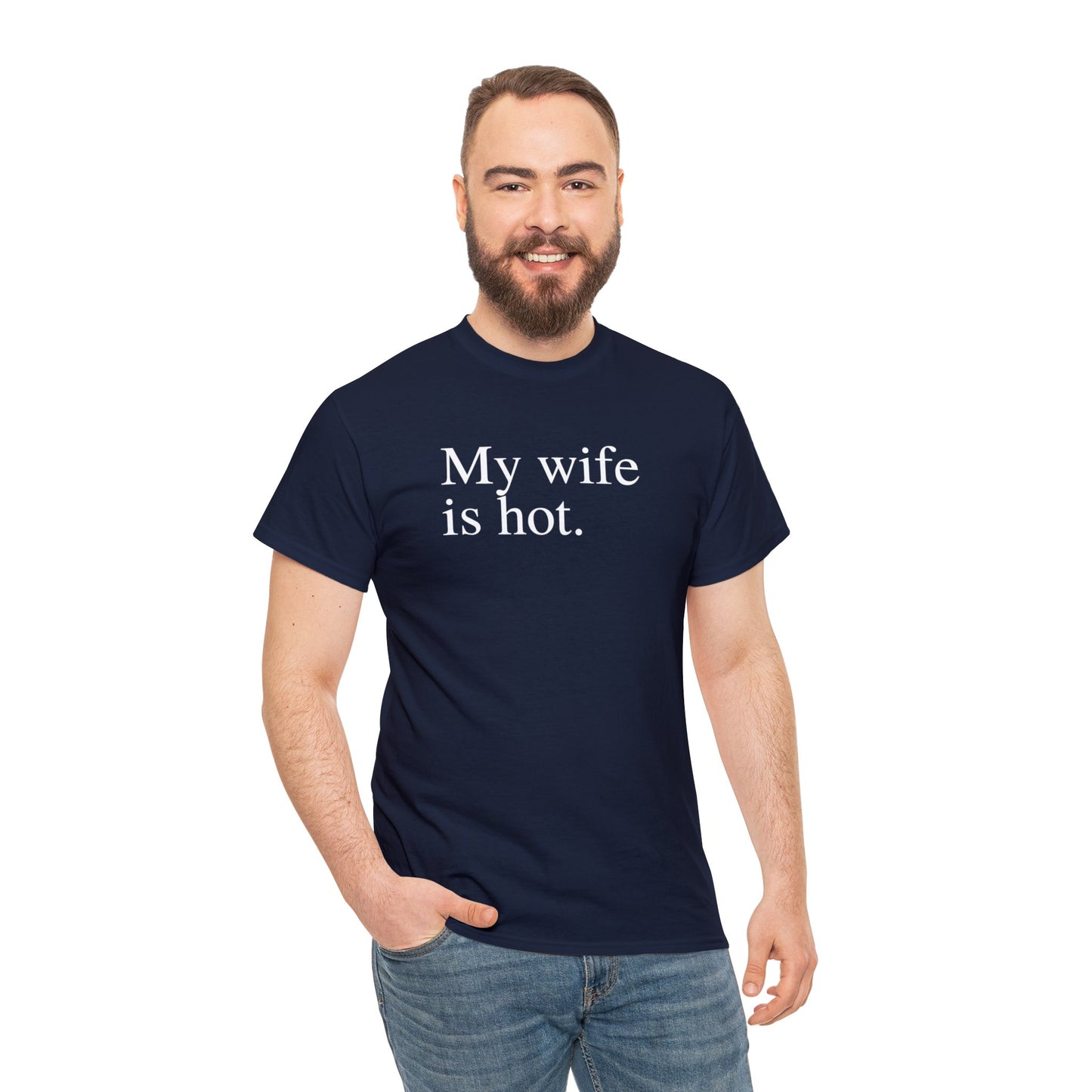 My Wife is Hot Men's Heavy Cotton Tee