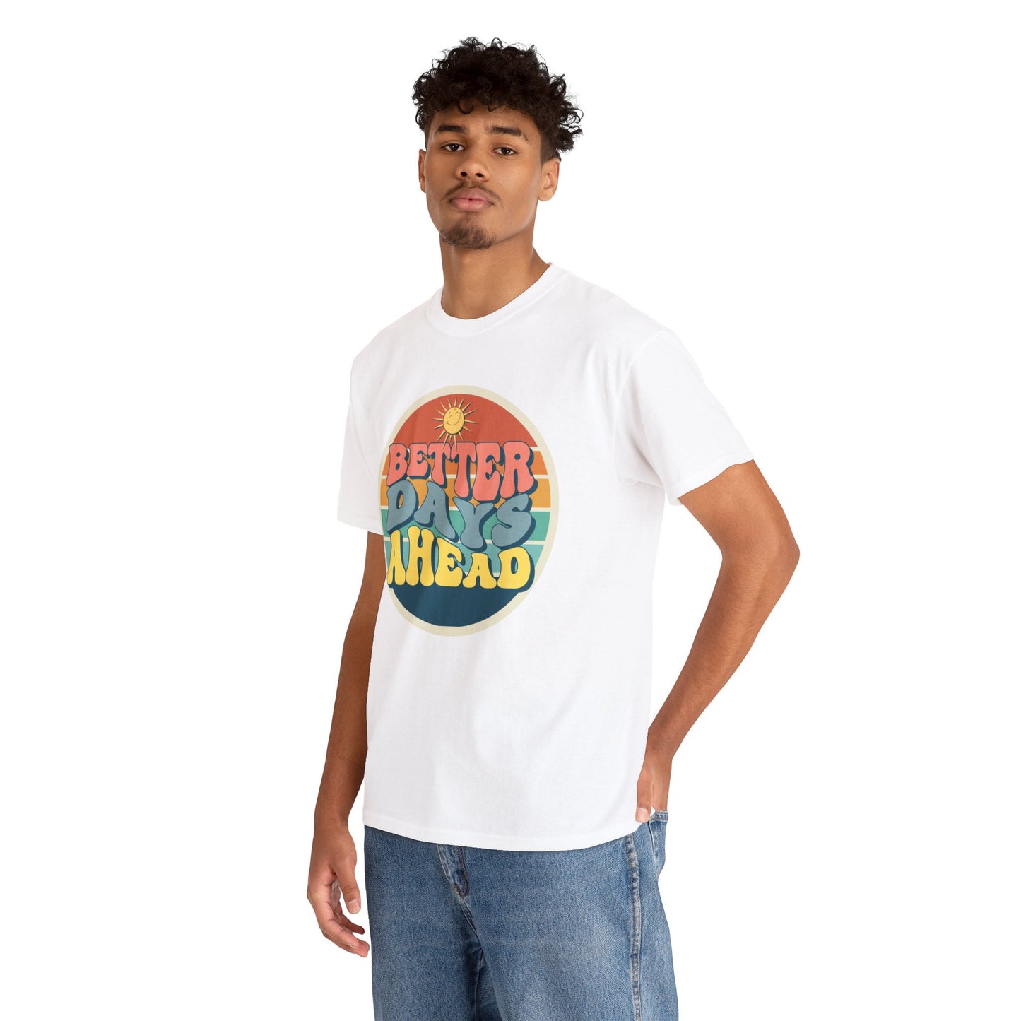 Better Days Ahead Men's Heavy Cotton Tee