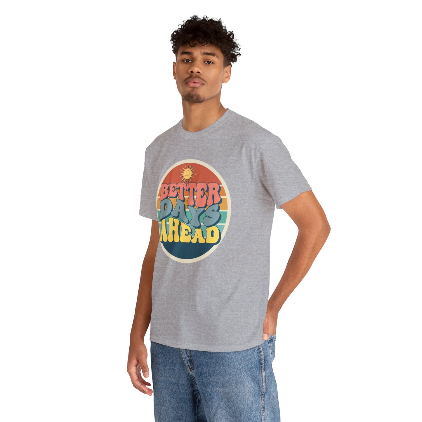 Better Days Ahead Men's Heavy Cotton Tee