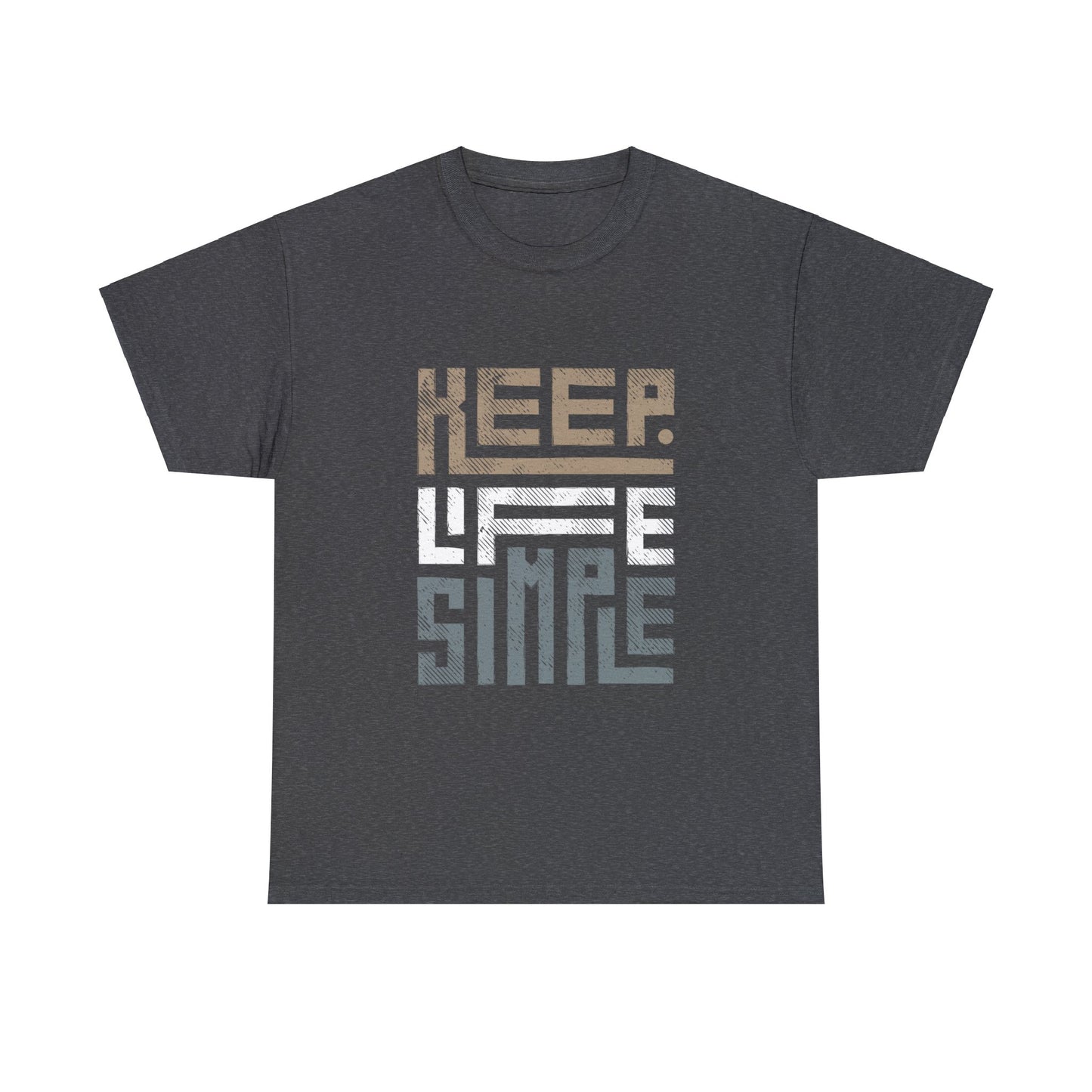 Keep Life Simple Earth Tone Unisex Heavy Cotton Tee