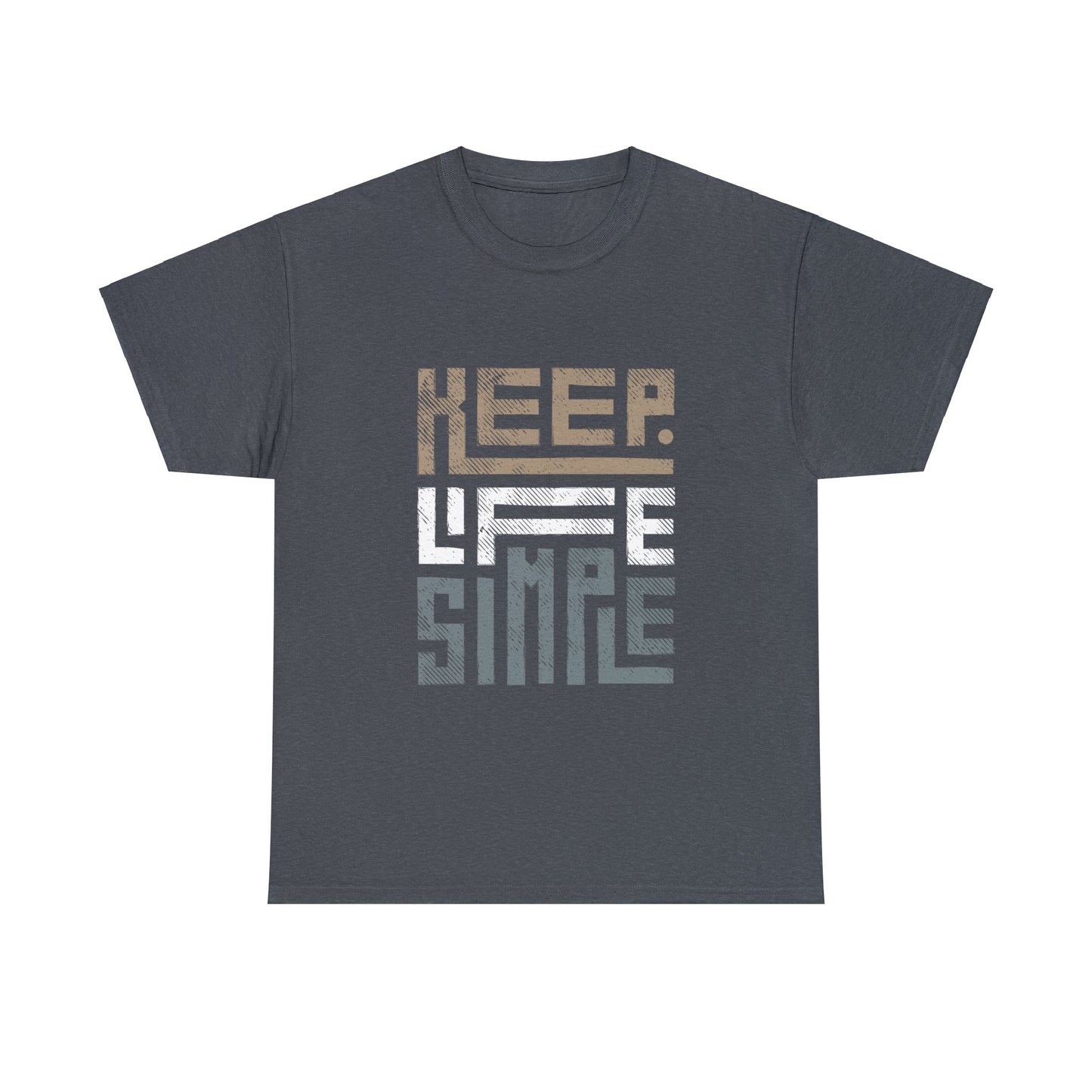 Keep Life Simple Earth Tone Unisex Heavy Cotton Tee