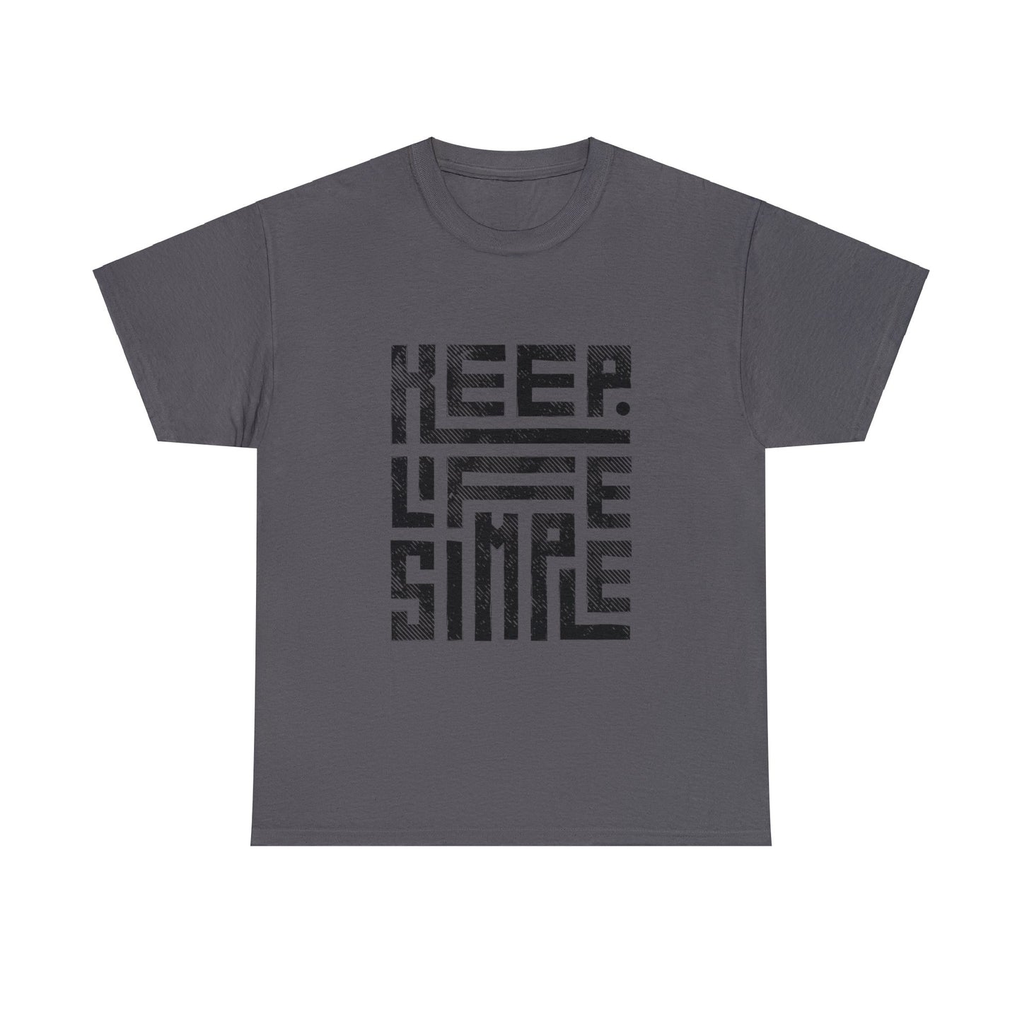 Keep It Simple Black Lettering Unisex Heavy Cotton Tee