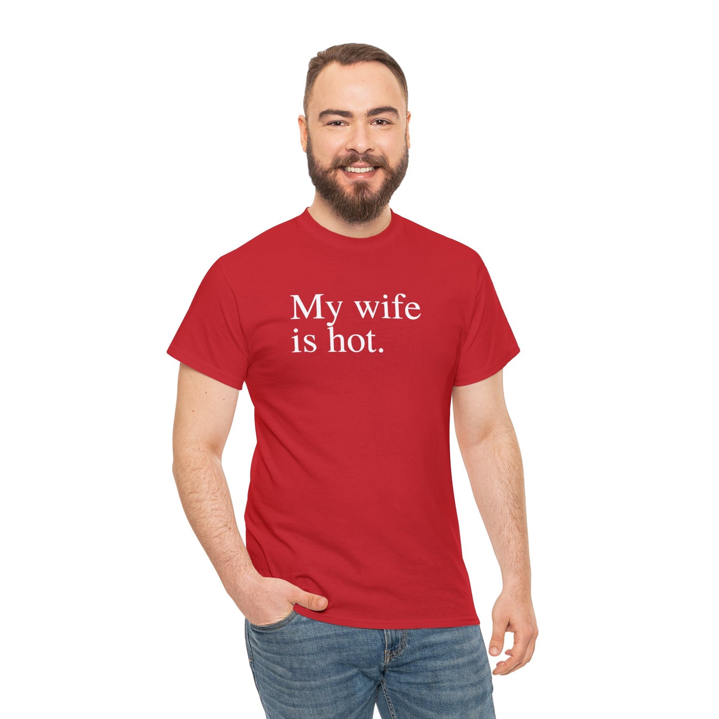 My Wife is Hot Men's Heavy Cotton Tee