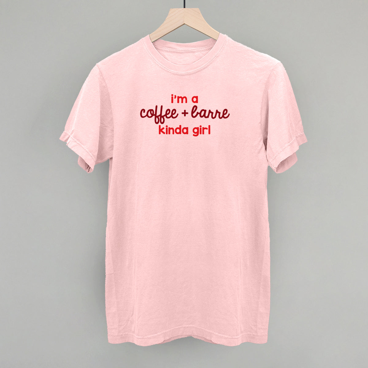 I'm A Coffee + Barre Kinda Girl
